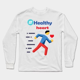 we all need a healthy heart .so we need healthy heart Long Sleeve T-Shirt